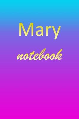 Mary: Blank Notebook - Wide Ruled Lined Paper Notepad - Writing Pad Practice Journal - Custom Personalized First Name Initia