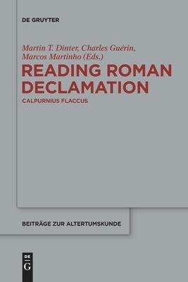 Reading Roman Declamation - Calpurnius Flaccus