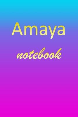 Amaya: Blank Notebook - Wide Ruled Lined Paper Notepad - Writing Pad Practice Journal - Custom Personalized First Name Initia