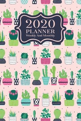 2020 Planner Weekly And Monthly: 2020 Planner Cactus - January To December - Agenda Calendar - Monthly Weekly Views And Vision Board - 6x9 In - Cute P
