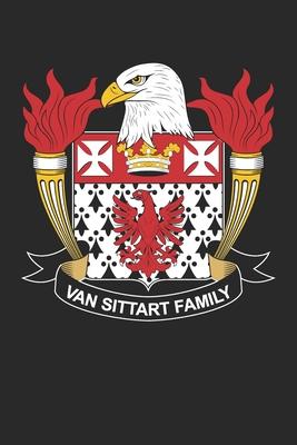 Van Sittart: Van Sittart Coat of Arms and Family Crest Notebook Journal (6 x 9 - 100 pages)