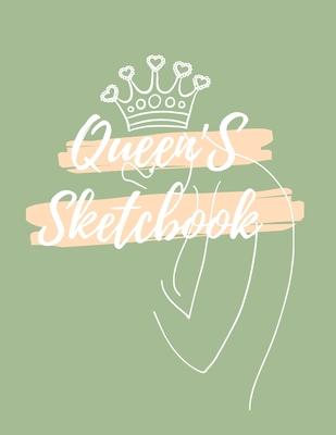 Queen’’s Sketch Book: Large Notebook for Drawing, Doodling or Sketching: 120 Pages, 8.5 x 11 Sketchbook ( Blank Paper Drawing and Write Jo