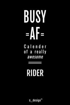 Calendar 2020 for Riders / Rider: Weekly Planner / Diary / Journal for the whole year. Space for Notes, Journal Writing, Event Planning, Quotes and Me