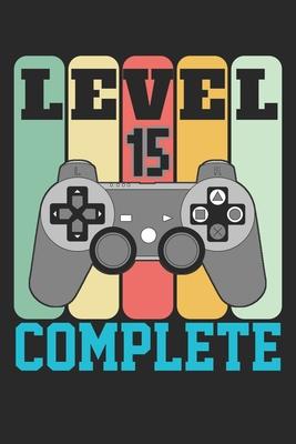 Level 15 complete: funny 15th Gamer Birthday Gift retro vintage notebook / journal design