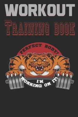 Workout Trainingbook: Efficiently and easily keep track of training sessions in the gym or in your own basement and record successes.