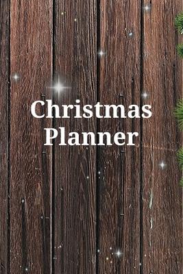 Christmas Planner: Organizer, Calendar, Schedule, New Year Agenda, Notebook, (110 Pages, Lined, 6 x 9)