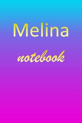 Melina: Blank Notebook - Wide Ruled Lined Paper Notepad - Writing Pad Practice Journal - Custom Personalized First Name Initia