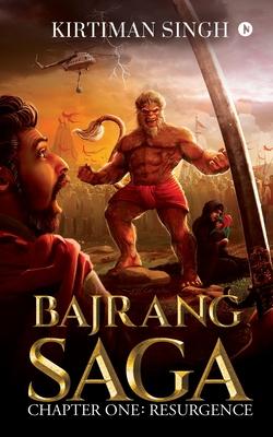 Bajrang Saga: Chapter One: Resurgence