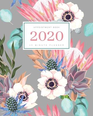 Appointment Book 2020: 8x10 - 15 Minute Planner - Large Notebook Organizer with Time Slots - Jan to Dec 2020 - Protea South African Flower De