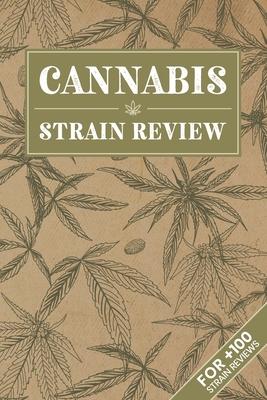 Cannabis Marijuana Weed Strain Review Log Book Journal Notebook - Vintage Leaf Pattern: Ganja Pot Hashish THC CBD Test Rating Record with 110 Pages in