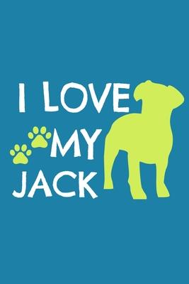 I Love My Jack: Blank Lined Notebook Journal: Gifts For Dog Lovers Him Her 6x9 - 110 Blank Pages - Plain White Paper - Soft Cover Book