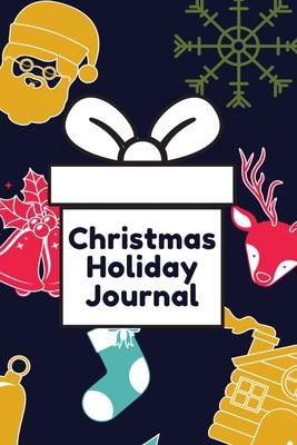 Christmas Holiday Journal: Christmas Memories Notebook with Prompts