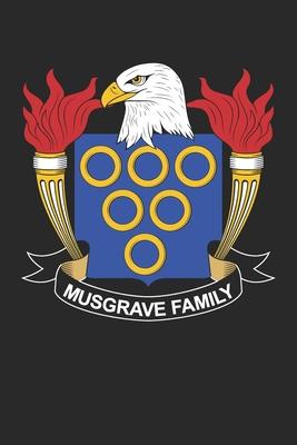 Musgrave: Musgrave Coat of Arms and Family Crest Notebook Journal (6 x 9 - 100 pages)