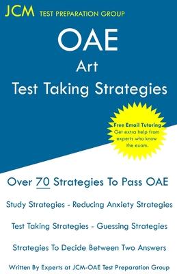 OAE Art Test Taking Strategies: Oae 006