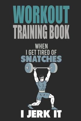 Workout Trainingbook: Efficiently and easily keep track of training sessions in the gym or in your own basement and record successes.