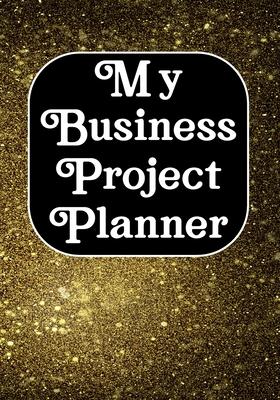 My business Project planner: Notebook and organizer to Track sales, expenses, budget, goals Best planner for entrepreneurs, moms, women /Boss/Co-wo