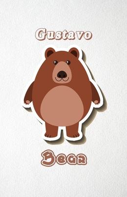 Gustavo Bear A5 Lined Notebook 110 Pages: Funny Blank Journal For Wide Animal Nature Lover Zoo Relative Family Baby First Last Name. Unique Student Te