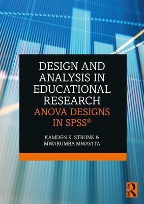 Design and Analysis in Educational Research: Anova Designs in Spss(r)