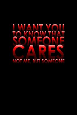 I want you to know that someone cares not me, but someone: 110 Game Sheets - 660 Tic-Tac-Toe Blank Games - Soft Cover Book for Kids for Traveling & Su