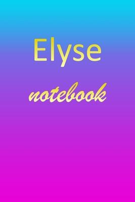 Elyse: Blank Notebook - Wide Ruled Lined Paper Notepad - Writing Pad Practice Journal - Custom Personalized First Name Initia