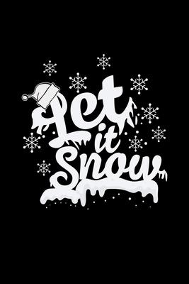 Let it snow: 6x9 WINTER - lined - ruled paper - notebook - notes