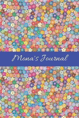 Mona’’s Journal: Cute Personalized Name Notebook for Girls & Women - Blank Lined Gift Journal/Diary for Writing & Note Taking