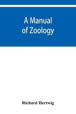 A manual of zoology