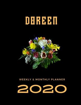 2020 Weekly & Monthly Planner: Doreen...This Beautiful Planner is for You-Reach Your Goals / Journal for Women & Teen Girls / Dreams Tracker & Goals