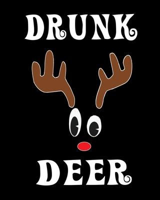 Drunk Deer: Deer Elk Antler Hunting Hobby 2020 Monthly Planner Dated Journal 8 x 10 110 pages