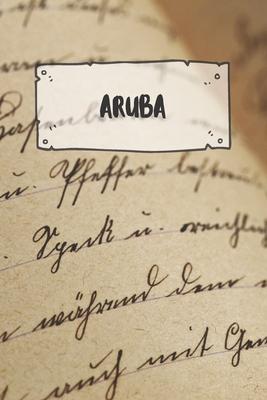 Aruba: Ruled Travel Diary Notebook or Journey Journal - Lined Trip Pocketbook for Men and Women with Lines