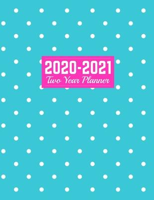 2020-2021 Two Year Planner: Jan 1, 2020 to Dec 31, 2021 - Weekly & Monthly Planner Calendar and Schedule Organizer - Art Cover 00023189