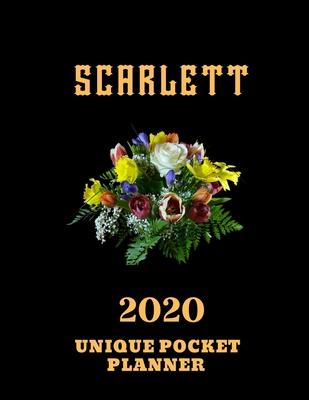 2020 Unique Pocket Planner: Scarlett...This Beautiful Planner is for You-Reach Your Goals / Personalized Name Journal for Women & Teen Girls Named