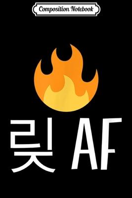 Composition Notebook: Lit AF Korean K-Pop Funny Fire Emoji Korea Journal/Notebook Blank Lined Ruled 6x9 100 Pages