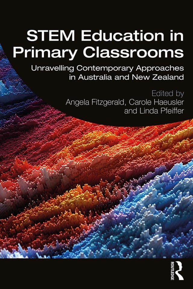 Stem Education in Primary Classrooms: Unravelling Contemporary Approaches in Australia and New Zealand