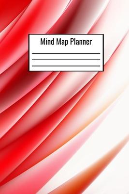 Mind Map Planner: Mind Map Journal 120 Pages 6x9 Document Daily Brainstorming Ideas - Map Map Notebook Log