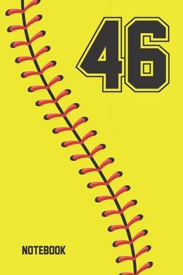 46 Notebook: Softball Jersey Number 46 Forty Six For All Players Coaches And Fans - Blank Lined Notebook And Journal - 6x9 Inch 120