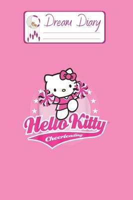 Dream Diary: Are You Kitten Me Right Meow Hello Kitty Blank Dream Diary Dream Journal Log Notebook Ruled Lined Planner 6 x 9 Inches