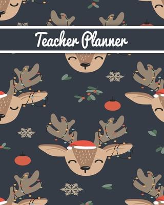 Teacher Planner: Christmas New Year gift Unicorn bear deer santa Inspirational and Motivational Gift Idea for Teacher! The Ultimate Tea