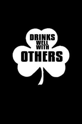 Drinks well with others: Food Journal - Track your Meals - Eat clean and fit - Breakfast Lunch Diner Snacks - Time Items Serving Cals Sugar Pro