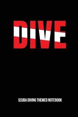 Dive Scuba Diving Themed Notebook: 6x9in Diver College Ruled Lined Notebook Paper Notepad Paperback Log-Book Sheets Planner Pages Students School