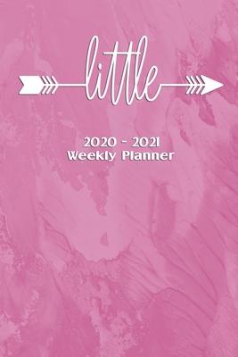 Little 2020-2021 Weekly Planner: Notebook Journal for Sororities and Sorority Sisters