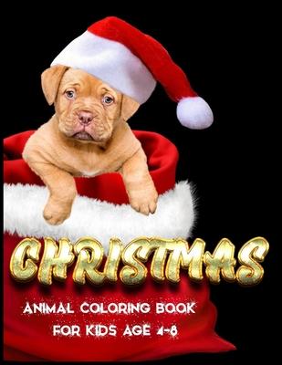 Christmas Animal Coloring Book for kids age 4-8: Awesome 100+ Coloring Animals, Birds, Mandalas, Butterflies, Flowers, Paisley Patterns, Garden Design