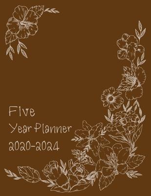 2020-2024 Five Year Planner: Daily Planner Five Year, Agenda Schedule Organizer Logbook and Journal Personal, 60 Months Calendar, 5 Year Appointmen