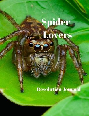 Spider Lovers Resolution Journal: 130 Page Journal with Inspirational Quotes on each page. Ideal Gift for Family and Friends. Undated so can be used a