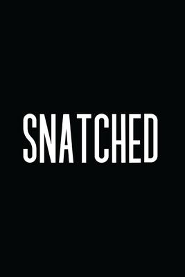 Snatched: 6x9 120 BLANK LINED SHEETS MILLENIAL FUNNY SLANG WORD JOURNAL (DIARY & NOTEBOOK) TO WRITE IN