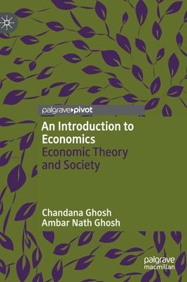 An Introduction to Economics: Economic Theory and Society