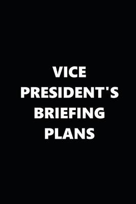 2020 Daily Planner Political Theme Vice President’’s Briefing Plans 388 Pages: 2020 Planners Calendars Organizers Datebooks Appointment Books Agendas