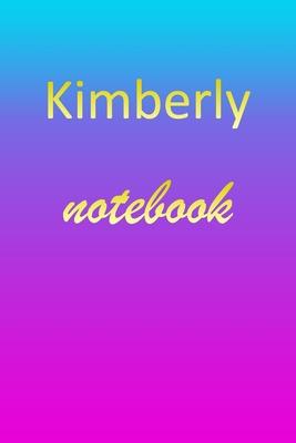 Kimberly: Blank Notebook - Wide Ruled Lined Paper Notepad - Writing Pad Practice Journal - Custom Personalized First Name Initia