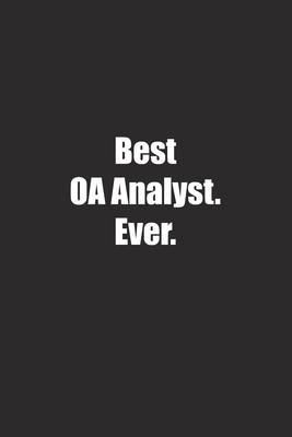 Best OA Analyst. Ever.: Lined notebook