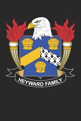 Heyward: Heyward Coat of Arms and Family Crest Notebook Journal (6 x 9 - 100 pages)